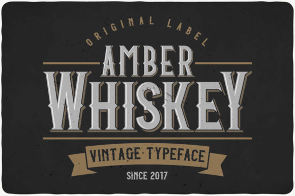 Amber Whiskey: A Display Font That Strengthens Campaign Messaging