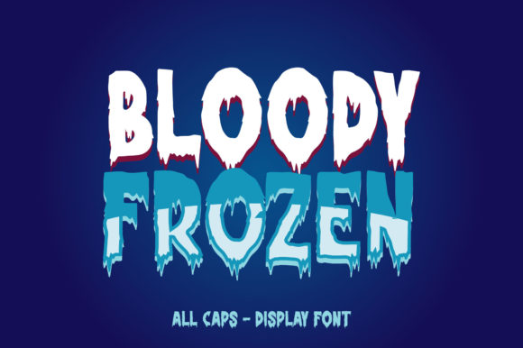 Bloody Frozen: A Typeface for Bold Editorial Moods